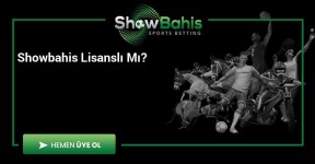 Showbahis Lisanslı Mı